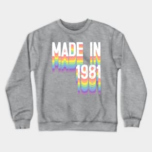 MADE IN 1981 / Birthday Typography Gift Design Crewneck Sweatshirt